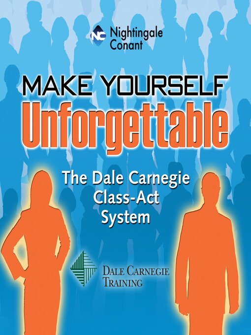 Title details for Make Yourself Unforgettable by Dale Carnegie - Wait list